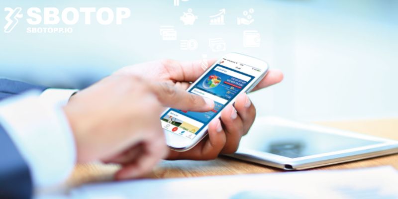 Tổng hợp các phương thức nạp tiền SBOTOP phổ biến nhất